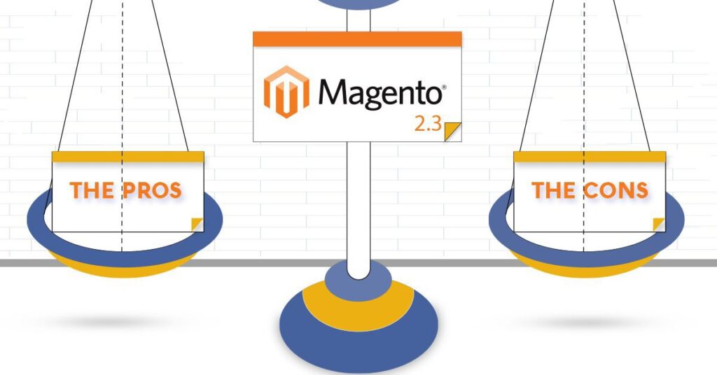 The Pros and Cons of Magento 2.3 in 2019