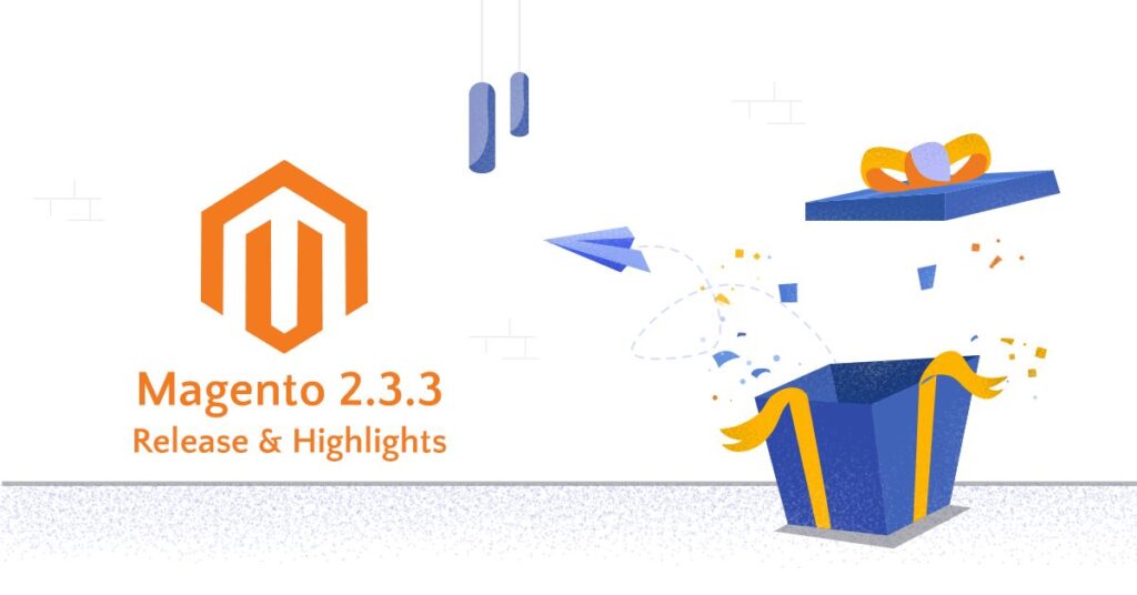 Magento-2.3.3 release & highlights