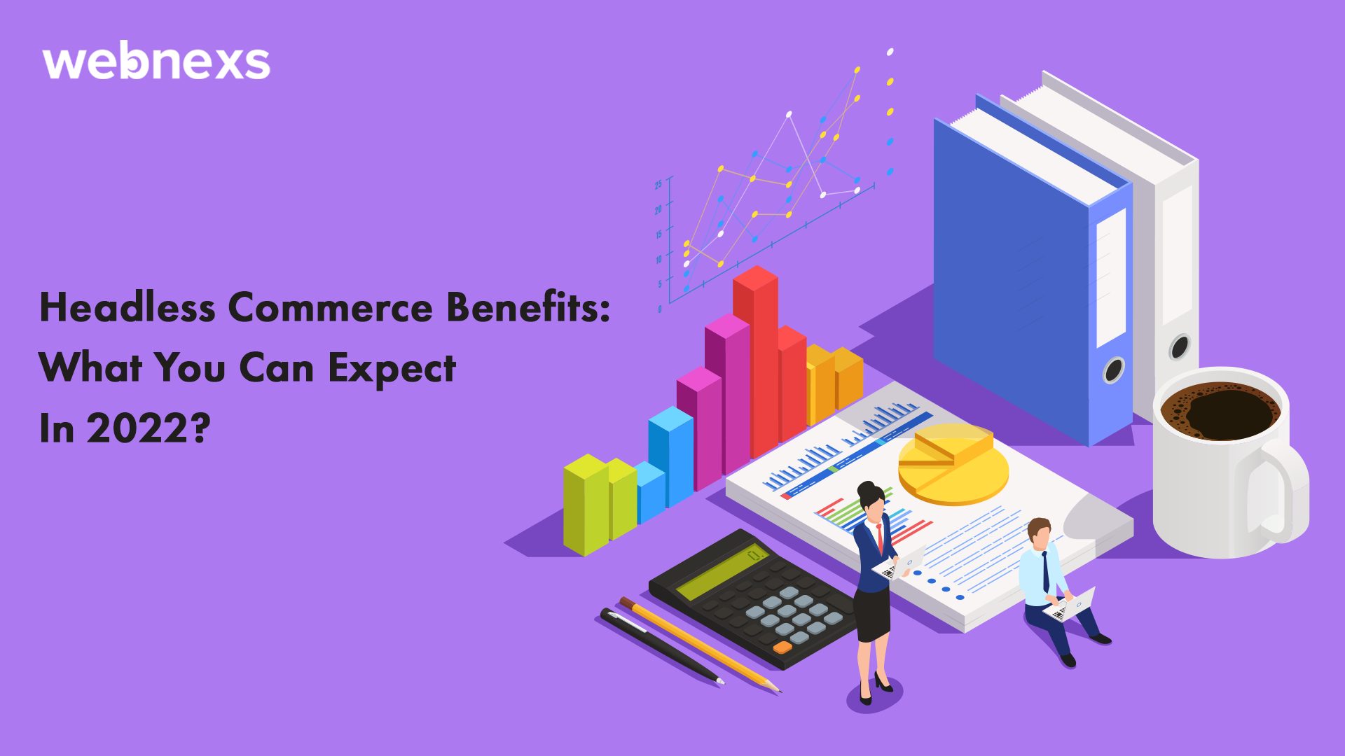 Headless Commerce Solution Benefits: What You Can Expect?