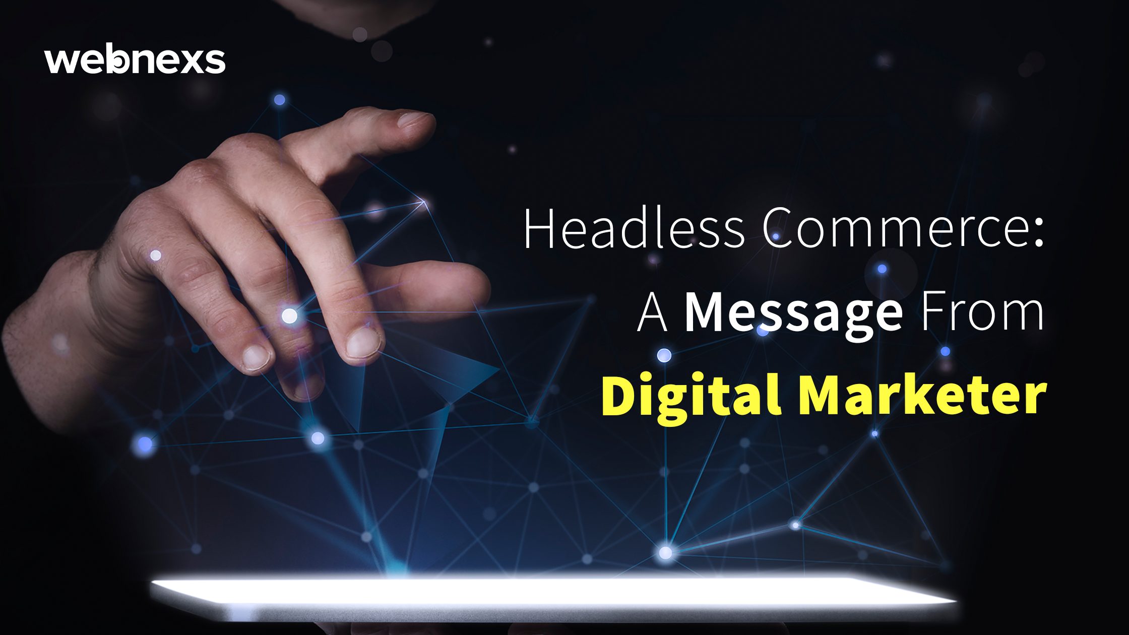 How Will Headless Commerce Be Defined in 2023? A Marketer’s Message