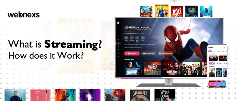 What is Streaming? How Does It Work?